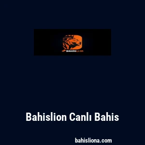 Bahislion Canlı Bahis