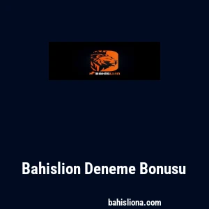Bahislion Deneme Bonusu