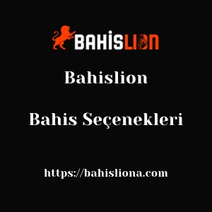 Bahislion Bahis Seçenekleri