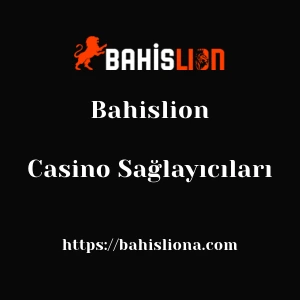 Bahislion Casino Sağlayıcıları