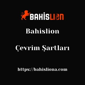 Bahislion Çevrim Şartları