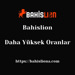Bahislion Daha Yüksek Oranlar