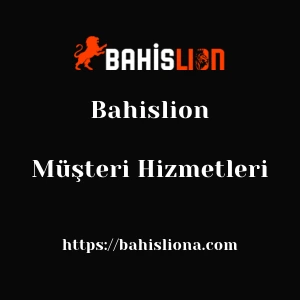 Bahislion Müşteri Hizmetleri