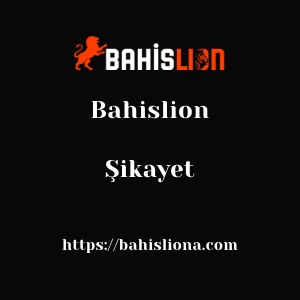 Bahislion Şikayet