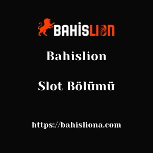 Bahislion Slot Bölümü