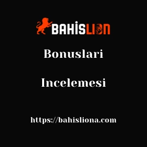 Bahislion Bonusları İncelemesi